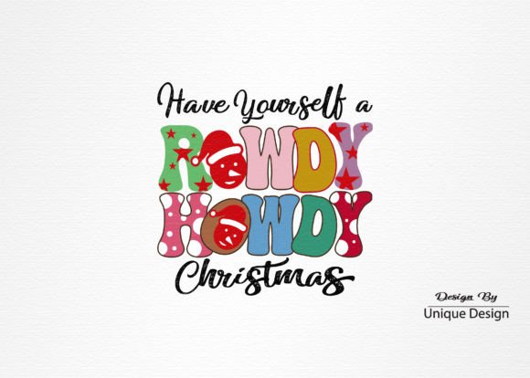 Download Have Yourself a Rowdy Howdy Christmas - Premium Resources