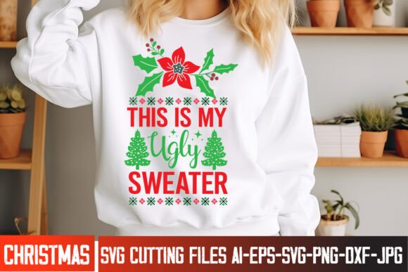 Download This is My Ugly Sweater SVG Design - Ugly sweater svg Collection